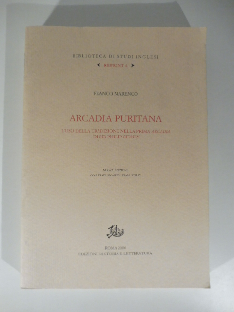 Arcadia puritana. L'uso della tradizione nella prima Arcadia di Sir Philip Sidney